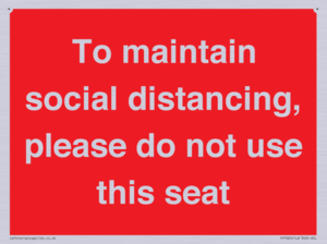 To maintain social distancing, please do not use this seat